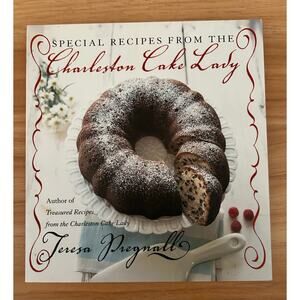 Special Recipes from the Charleston Cake Lady - First Edition